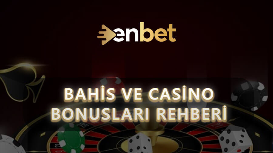 Online Bahis ve Casino Bonusları Rehberi: Çevrim Şartı Nedir, Hangi Bonus Ne İşe Yarar?
