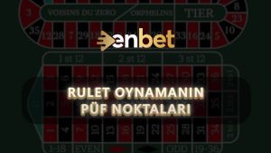 Rulet Oynamanın Püf Noktaları